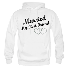 Load image into Gallery viewer, Married My Best Friend Matching Hoodies