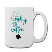 Cargar imagen en el visor de la galería, Less Monday More Coffee Mug