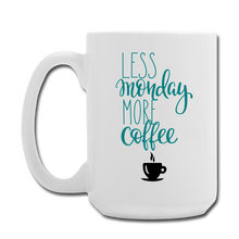 Cargar imagen en el visor de la galería, Less Monday More Coffee Mug