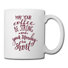 Cargar imagen en el visor de la galería, RIGHT - Strong Coffee Short Monday Mug - white
