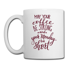 Cargar imagen en el visor de la galería, RIGHT - Strong Coffee Short Monday Mug - white