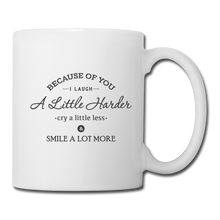 Cargar imagen en el visor de la galería, Because of You Mug