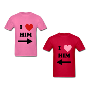 I Love Him and I love Him Adult Tagless T-Shirts