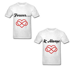 Forever and Always Adult Tagless T-Shirts