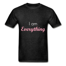 Cargar imagen en el visor de la galería, I have everything I need and I am everything Adult Tagless T-Shirts
