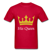 Load image into Gallery viewer, Her King &amp; His Queen Adult Tagless T-Shirts
