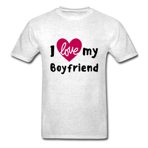 I Love My Girlfriend/Boyfriend Adult Tagless T-Shirts