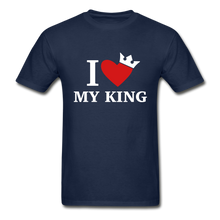 Load image into Gallery viewer, I Love My King Adult Tagless T-Shirt - navy
