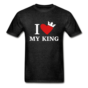 I Love My King Adult Tagless T-Shirt - charcoal gray