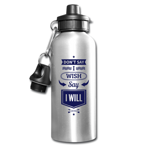 I Will Water Bottle - silver