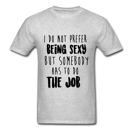 Being Sexy Adult Tagless T-Shirt - heather gray