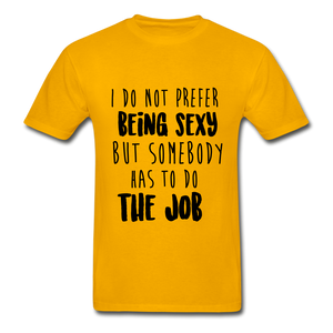 Being Sexy Adult Tagless T-Shirt - gold