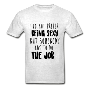 Being Sexy Adult Tagless T-Shirt - light heather gray