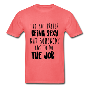 Being Sexy Adult Tagless T-Shirt - coral