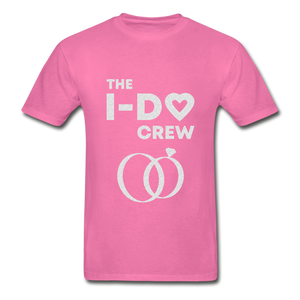 I Do Crew Adult Tagless T-Shirt - hot pink