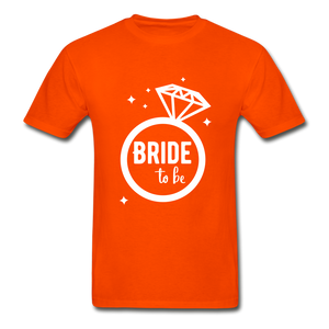 Bride To Be Adult Tagless T-Shirt - orange