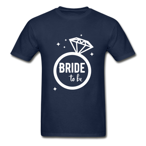 Bride To Be Adult Tagless T-Shirt - navy