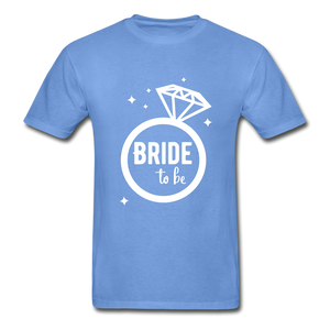 Bride To Be Adult Tagless T-Shirt - carolina blue