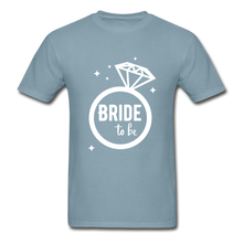 Load image into Gallery viewer, Bride To Be Adult Tagless T-Shirt - stonewash blue
