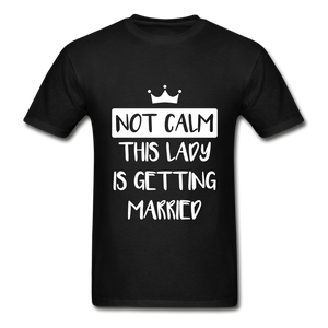 Not Calm Adult Tagless T-Shirt - black