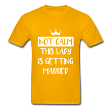 Load image into Gallery viewer, Not Calm Adult Tagless T-Shirt - gold
