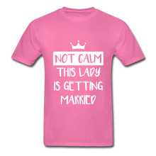 Load image into Gallery viewer, Not Calm Adult Tagless T-Shirt - hot pink
