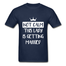 Load image into Gallery viewer, Not Calm Adult Tagless T-Shirt - navy
