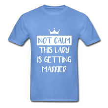 Load image into Gallery viewer, Not Calm Adult Tagless T-Shirt - carolina blue
