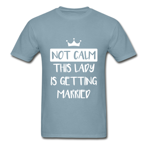 Not Calm Adult Tagless T-Shirt - stonewash blue