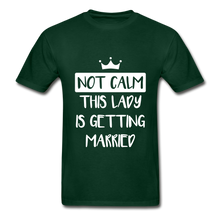 Load image into Gallery viewer, Not Calm Adult Tagless T-Shirt - forest green
