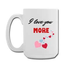 Cargar imagen en el visor de la galería, I Love You More/Most Mugs
