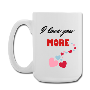 I Love You More/Most Mugs