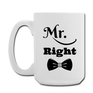 Mr. Right/Mrs. Always Right Mugs