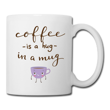 Carica l&#39;immagine nel visualizzatore di Gallery, RIGHT - Coffee is a hug in a mug Mug - white
