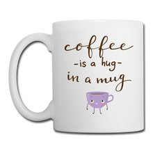 Carica l&#39;immagine nel visualizzatore di Gallery, RIGHT - Coffee is a hug in a mug Mug - white
