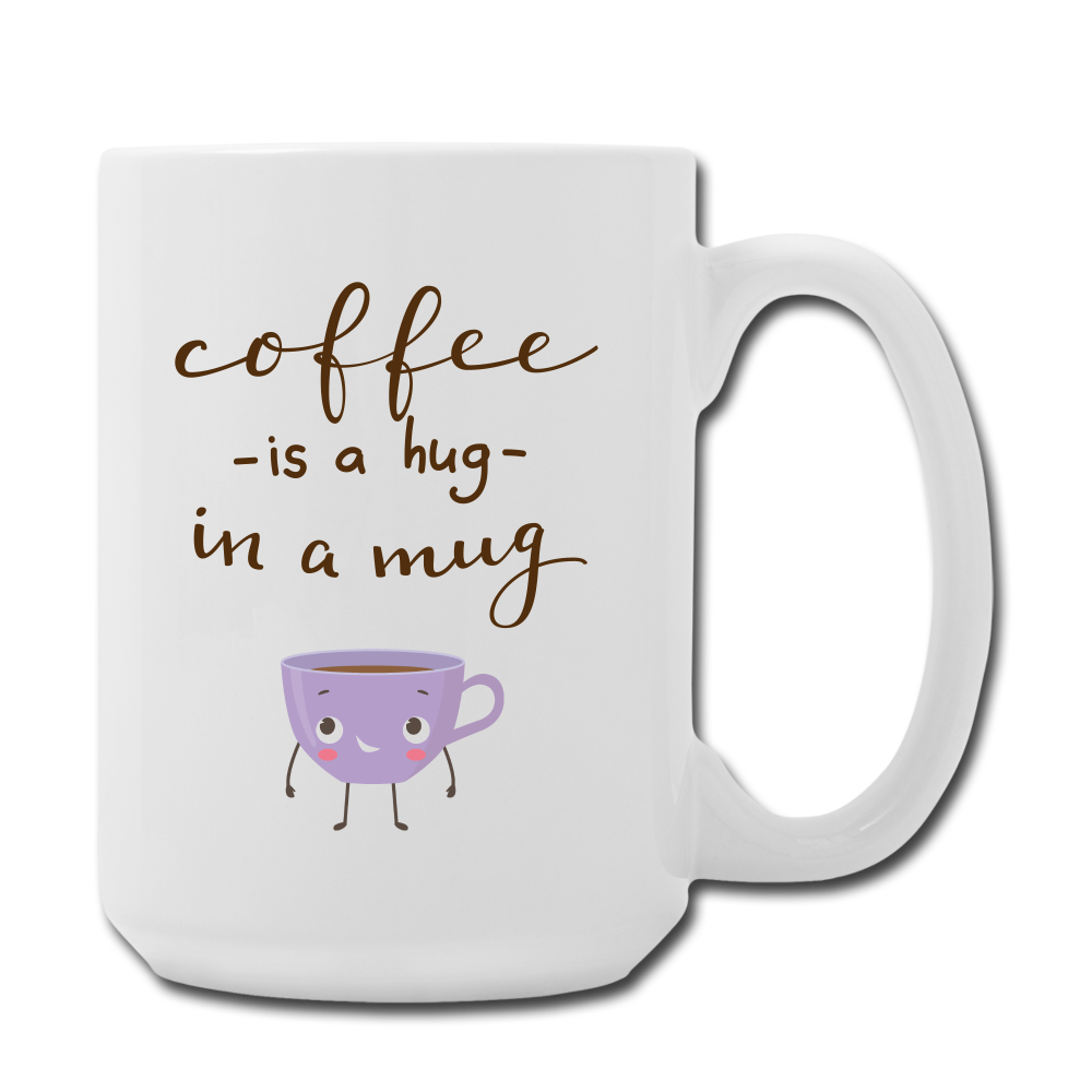 Coffee is a Hug Mug