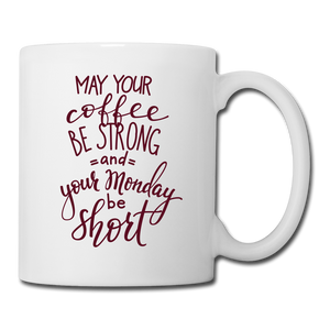 RIGHT - Strong Coffee Short Monday Mug - white