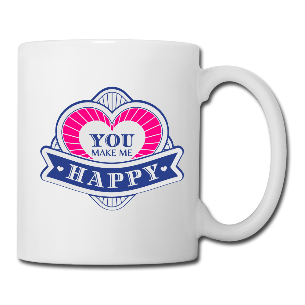 RIGHT - You Make Me Happy Mug - white