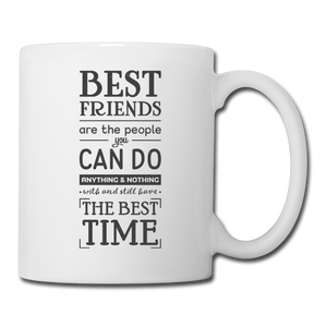 RIGHT - Best Friends, Best Time Mug - white