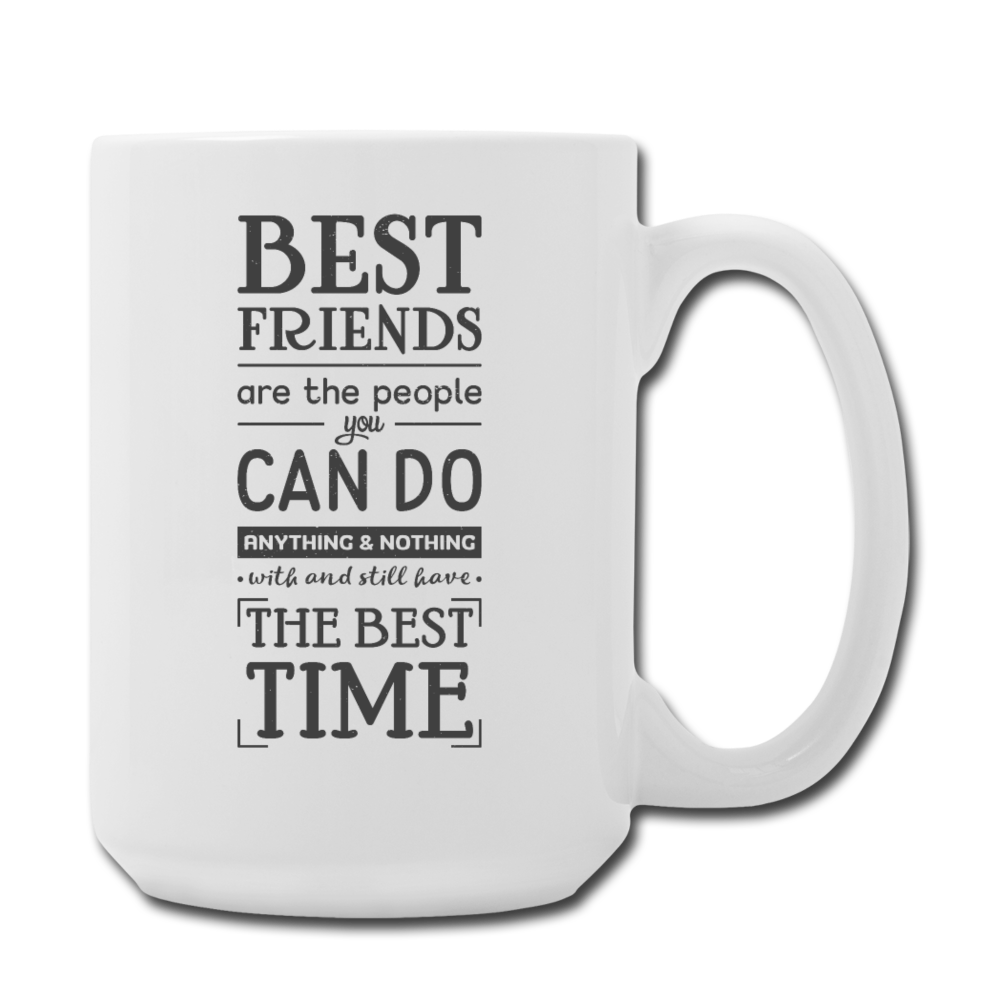Best Friends, Best Time Mug