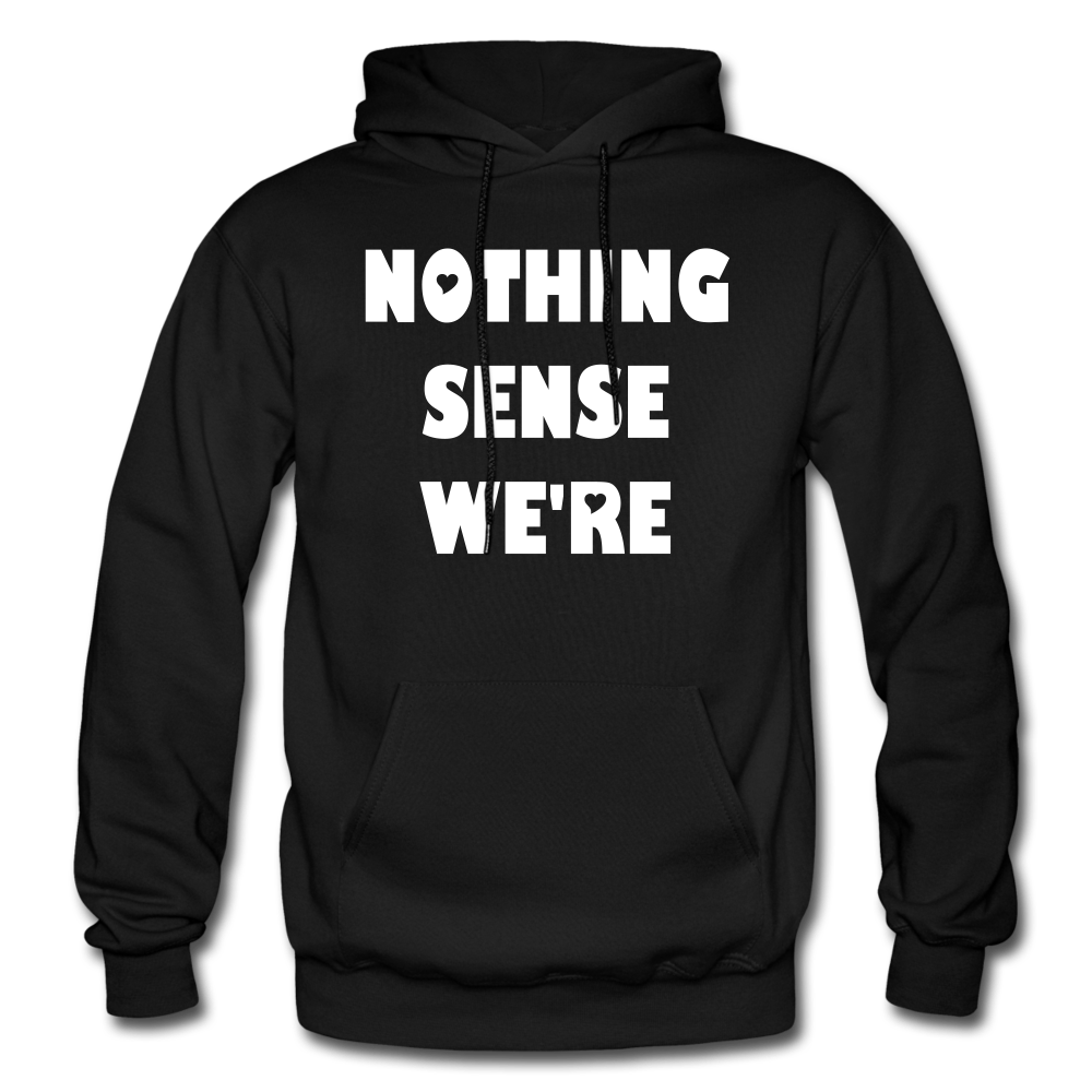 Nothing Makes Sense When We're Apart Matching Hoodies - black