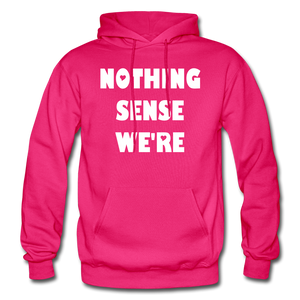 Nothing Makes Sense When We're Apart Matching Hoodies - fuchsia