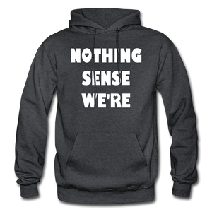 Nothing Makes Sense When We're Apart Matching Hoodies - charcoal grey