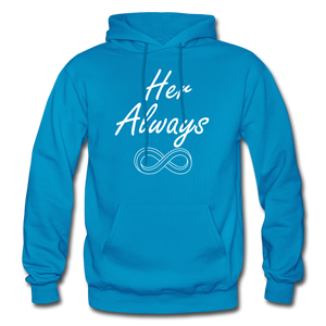 Her Always/His Forever Matching Hoodies FLEX - turquoise